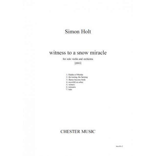 Simon Holt: Witness To A Snow Miracle (Score)