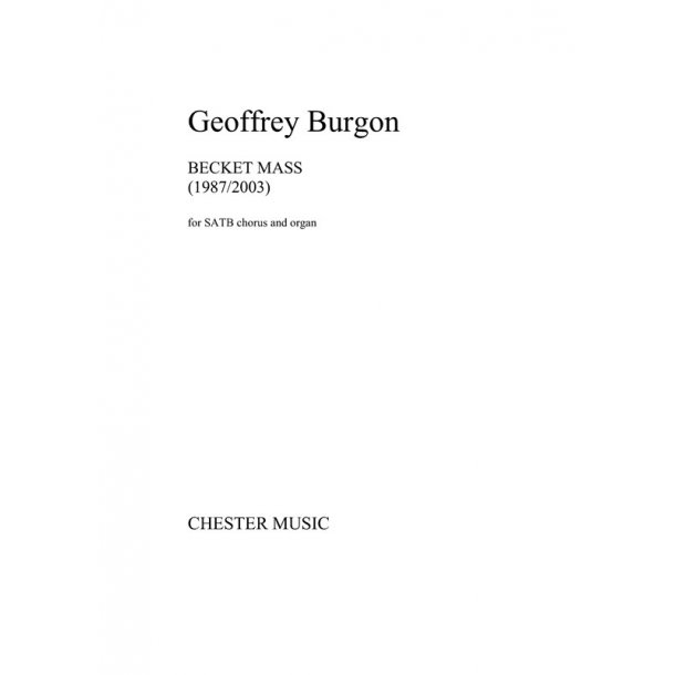 Geoffrey Burgon: Becket Mass (SATB/Organ)