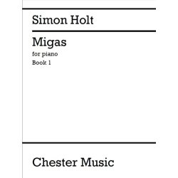 Simon Holt: Migas Solo Piano