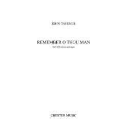 John Tavener: Remember O Thou Man