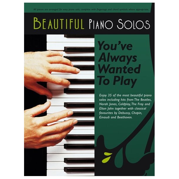 Beautiful Piano Solos You?ve Always Wanted To Play