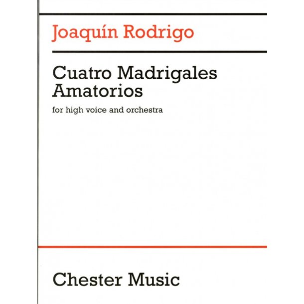 Joaquin Rodrigo: Cuatro Madrigales Amatorios (High Voice And Orchestra)