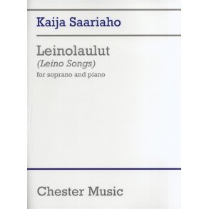 Kaija Saariaho: Leinolaulut (Leino Songs)