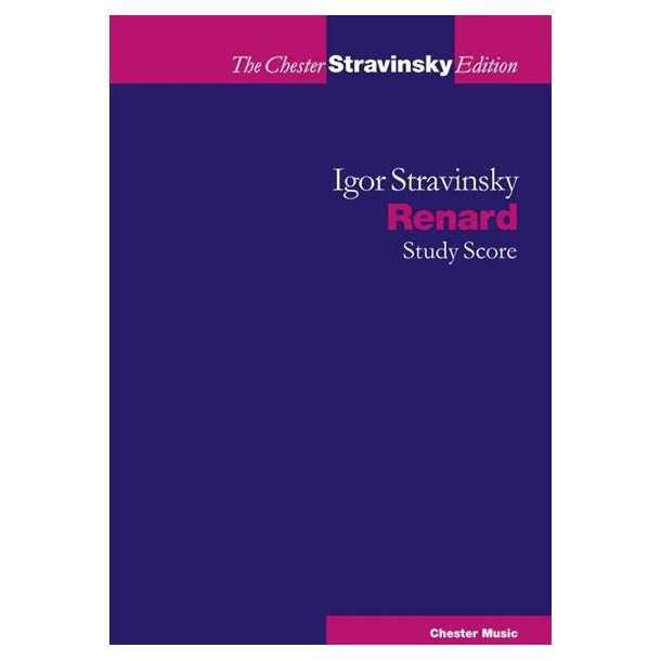 Igor Stravinsky: Renard Study Score - The Chester Stravinsky Edition