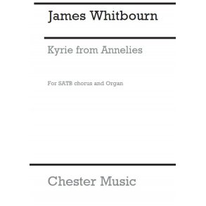 James Whitbourn: Kyrie (From Annelies)