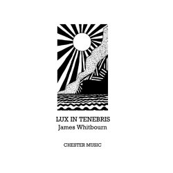 James Whitbourn: Lux In Tenebris