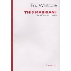 Eric Whitacre: This Marriage