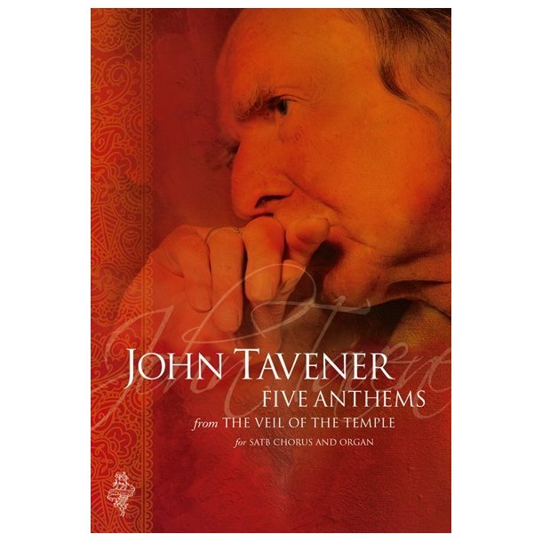 John Tavener: Five Anthems From The Veil Of The Temple