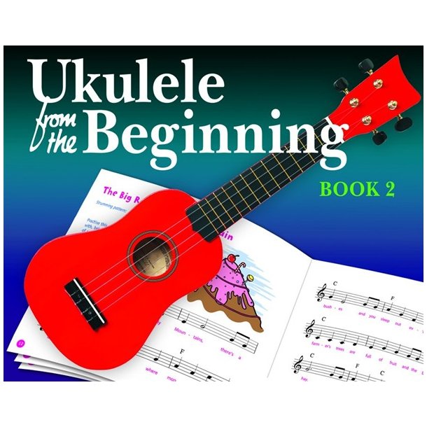 Ukulele From The Beginning: Book 2