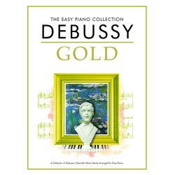 The Easy Piano Collection: Debussy Gold