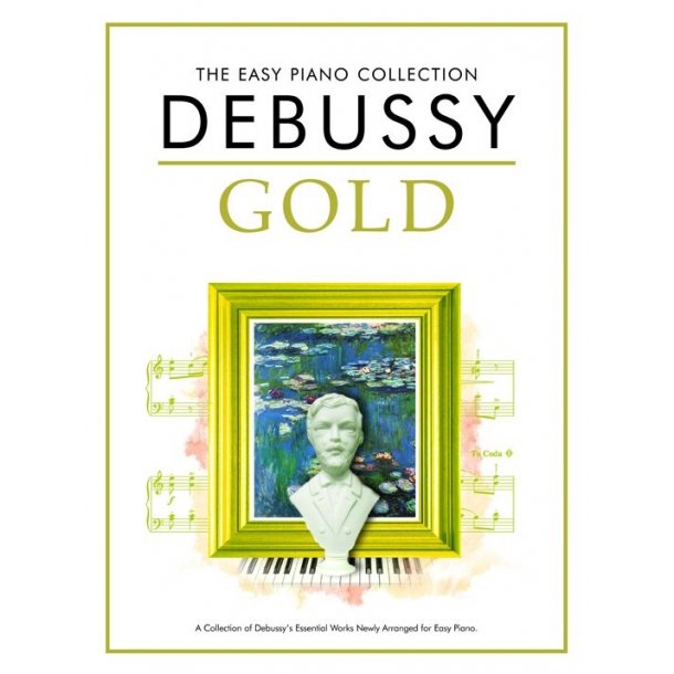 The Easy Piano Collection: Debussy Gold