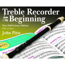 John Pitts: Treble Recorder From The Beginning - Pupil Book (Revised Full-Colour Edition)