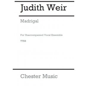 Judith Weir: Madrigal (TTBB)