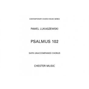 Pawel Lukaszewski: Psalmus 102