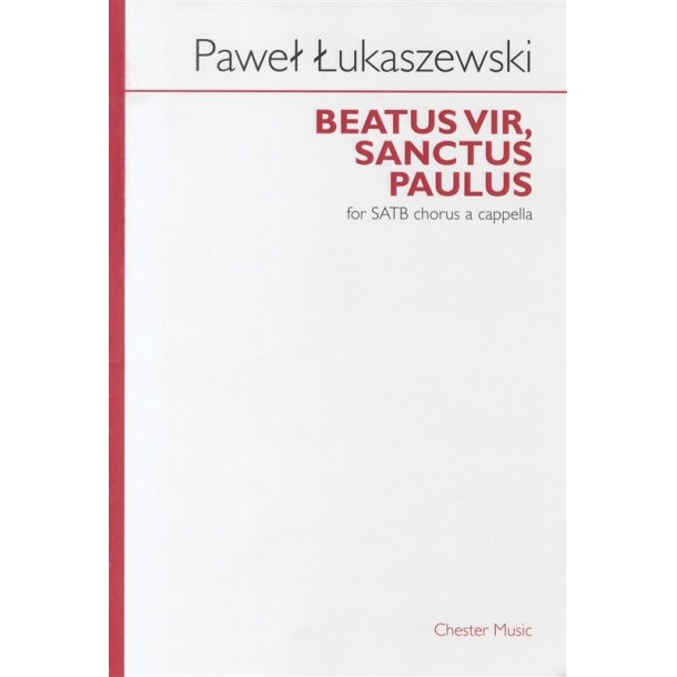 Pawel Lukaszewski: Beatus Vir, Sanctus Paulus