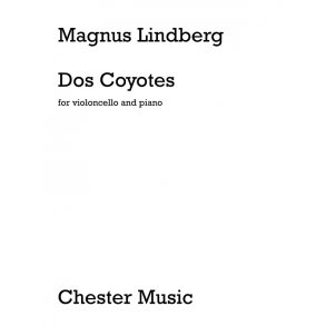 Magnus Lindberg: Dos Coyotes (Cello/Piano)