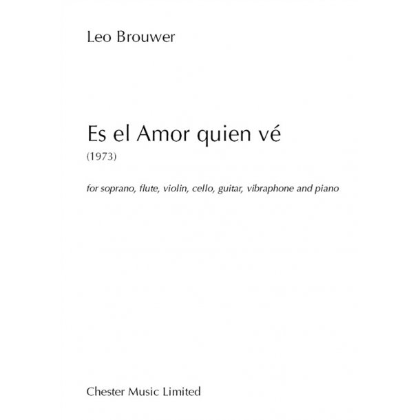 Leo Brouwer: Es el Amor quien v