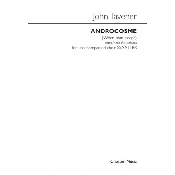 John Tavener: Androcosme (From Miroir Des Po&egrave;mes)