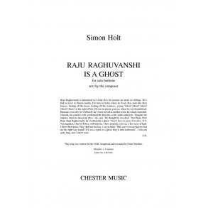 Simon Holt: Raju Raghuvanshi Is A Ghost - Solo Baritone