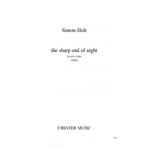 Simon Holt: The Sharp End Of Night (Violin)