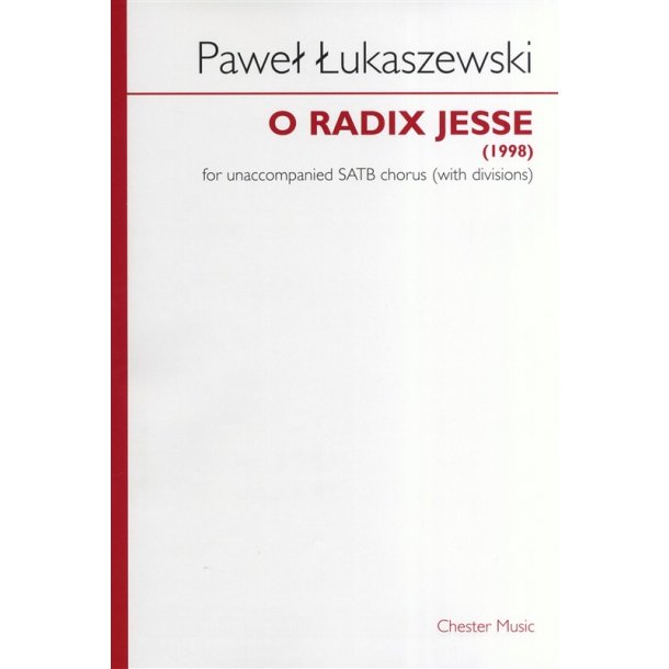 Pawe? ?ukaszewski: O Radix Jesse (SATB)