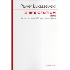 Pawe? ?ukaszewski: O Rex Gentium (SATB)