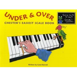 Carol Barratt: Under And Over - Chester's Easiest Scale Book