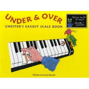 Carol Barratt: Under And Over - Chester's Easiest Scale Book