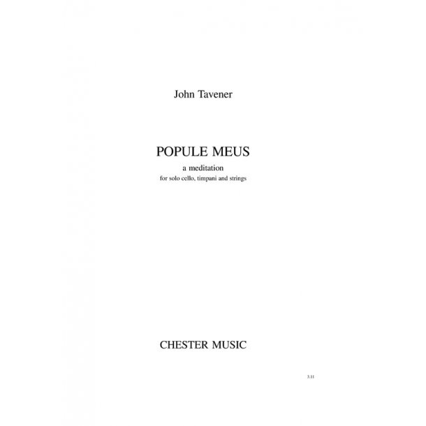 John Tavener: Popule Meus - a Meditation