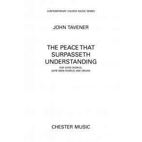 John Tavener: The Peace That Surpasseth Understanding