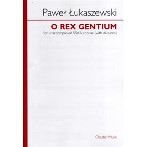 Pawe? ?ukaszewski: O Rex Gentium (SSAA)