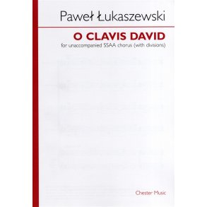 Pawe? ?ukaszewski: O Clavis David (SSAA)