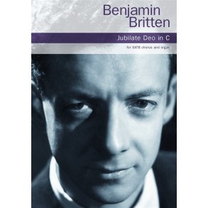 Benjamin Britten: Jubilate Deo In C