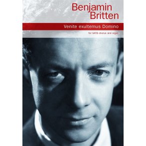 Benjamin Britten: Venite Exultemus Domino