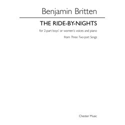 Benjamin Britten: The Ride-By-Nights (Three Two-part Songs)