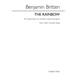 Benjamin Britten: The Rainbow (Three Two-part Songs)