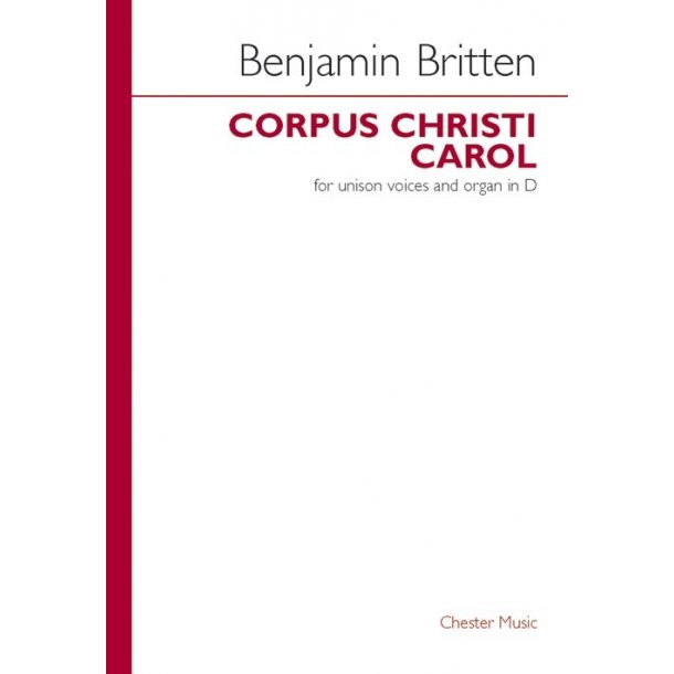 Benjamin Britten: Corpus Christi Carol