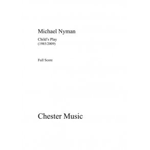 Michael Nyman: Child's Play (Score/Parts)