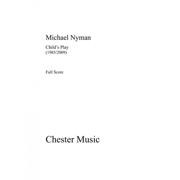 Michael Nyman: Child's Play (Score/Parts)