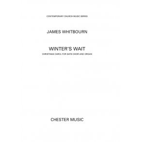 James Whitbourn: Winter's Wait (SATB/Organ)