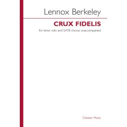 Lennox Berkeley: Crux Fidelis Op.43 No.1