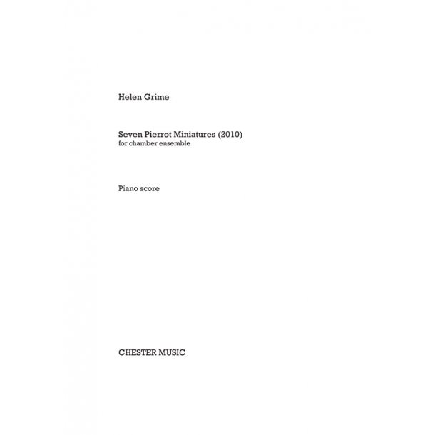 Helen Grime: Seven Pierrot Miniatures (Piano Score and Parts)