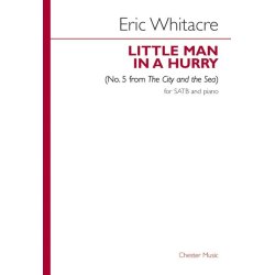 Eric Whitacre: Little Man In A Hurry (No.5 from The City and the Sea)