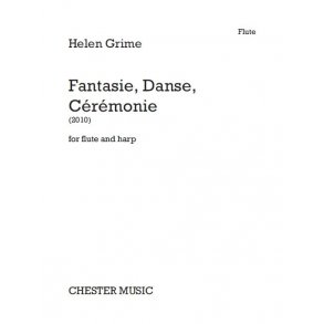 Helen Grime: Fantasie, Danse, Cérémonie
