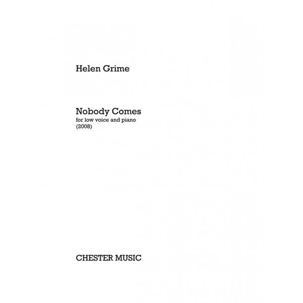Helen Grime: Nobody Comes (Low Voice/Piano)