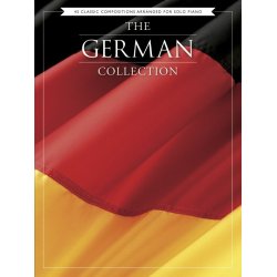 The German Collection - 45 Classic Compositions Arranged For Piano Solo