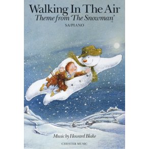 Howard Blake: Walking In The Air (The Snowman) SA/Piano