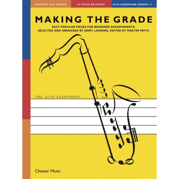 Making The Grade: Grades 1-3 (Alto Saxophone)