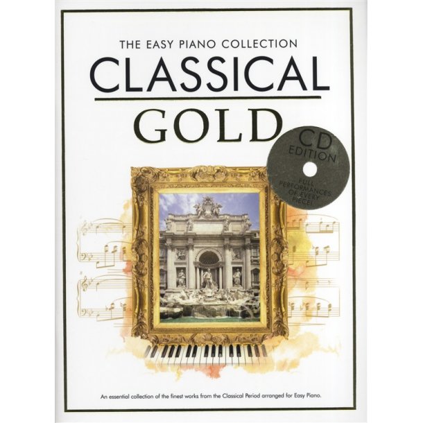 The Easy Piano Collection: Classical Gold (CD Edition)