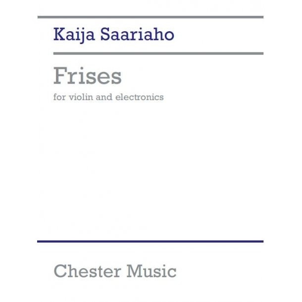 Kaija Saariaho: Frises